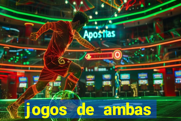 jogos de ambas marcam para hoje